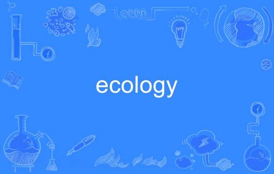 ecology