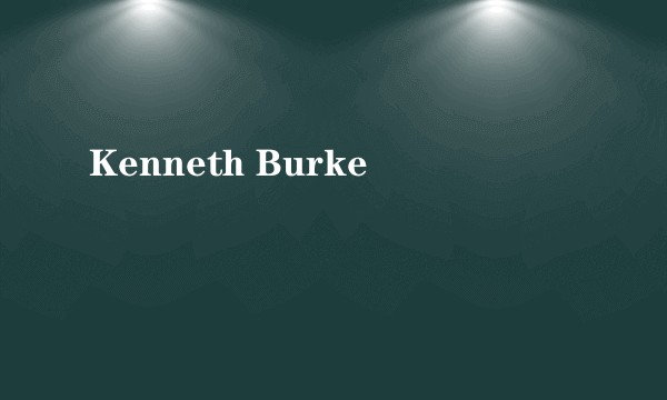 Kenneth Burke